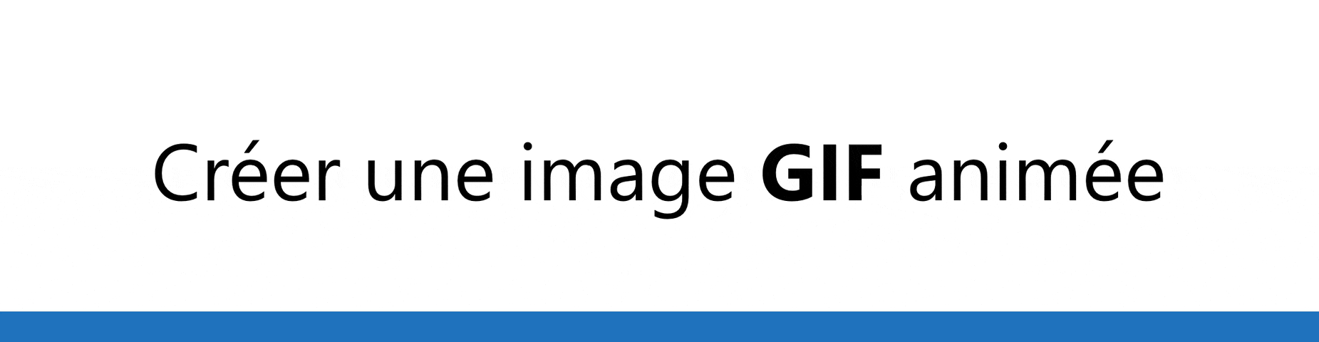 Créer une image GIF animée